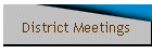 District Meetings