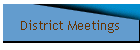 District Meetings