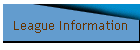 League Information